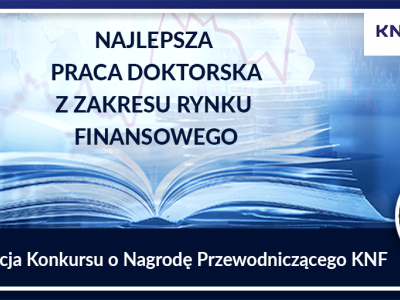 Konkursu o Nagrodę Przewodniczącego KNF za najlepszą pracę doktorską z zakresu rynku finansowego.  - zdjęcie2