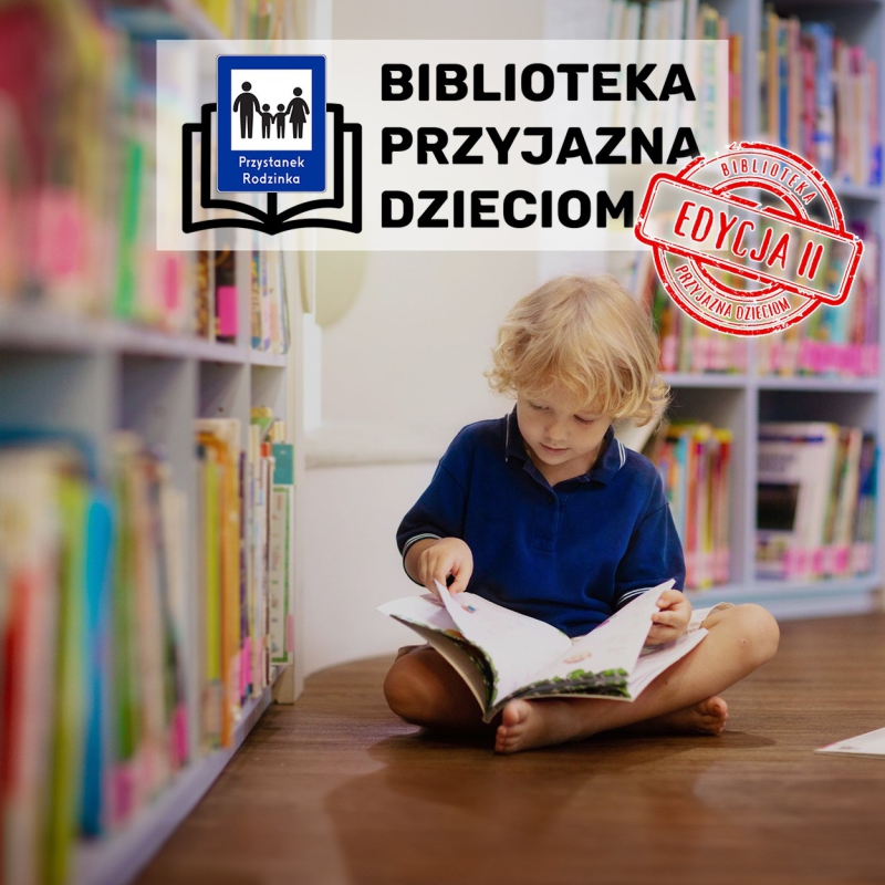 Daj szansę Waszej Bibliotece! Ostatni moment na zgłoszenia w Akcji 'Biblioteka Przyjazna Dzieciom'!